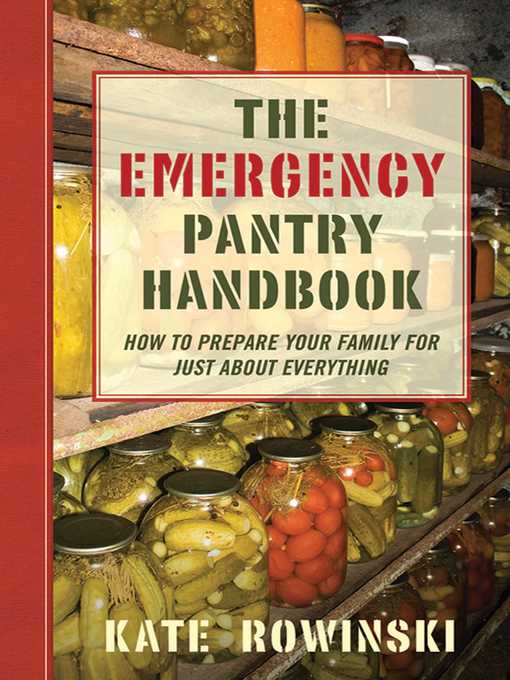 Title details for The Emergency Pantry Handbook by Kate Rowinski - Available